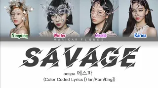 aespa Savage Lyrics (에스파 Savage 가사) (Color Coded Lyrics [Han/Rom/Eng])