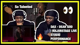 DAX - DEAR GOD | MAJORSTAGE LIVE STUDIO PERFORMANCE [Brothers React]