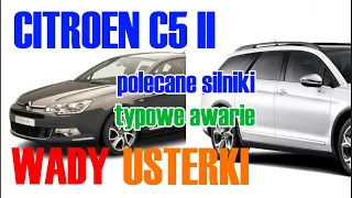 CITROEN C5 II gen za 30KPLN - fakty i mity, wady, zalety, polecane silniki, auto za 30.000 pln