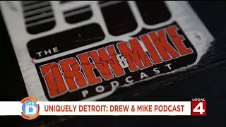 Live in the D: Uniquely Detroit - Drew & Mike Podcast