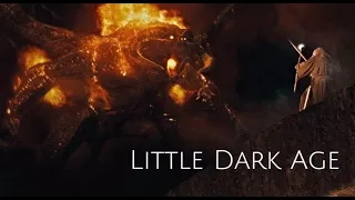 Little Dark Age - Lord Of The Rings