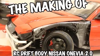 The Making of RC Drift Car Body Nissan Onevia 2.0