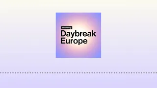 EU Elections, ECB Next Move & Putin’s Wartime Central Banker | Bloomberg Daybreak: Europe Edition