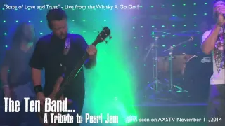 The Ten Band - State of Love and Trust - Live from the Whisky!