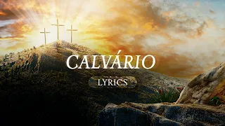 Calvário - Semana Santa 2023 (Video Lyrics)