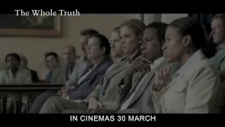 THE WHOLE TRUTH - Official Trailer (In Cinemas 30 March 2017)