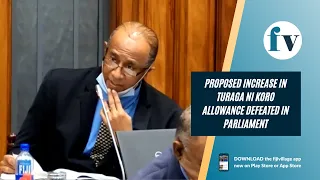 Proposed increase in Turaga ni Koro allowance defeated in parliament | 27/7/22