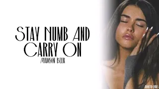 Madison Beer - Stay Numb And Carry On (Lyrics)