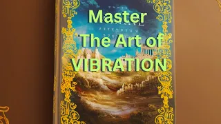 🌟🌟Master the art of vibration (Audiobook)