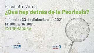 Encuentro Virtual: ¿Qué hay detrás de la Psoriasis? (Extremadura)