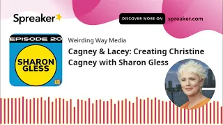 Cagney & Lacey: Creating Christine Cagney with Sharon Gless