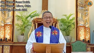 "Unsaon nimo ang tawong nisalikway kanimo?"  3/08/2021 Misa ni Fr. Ciano sa SVFP.