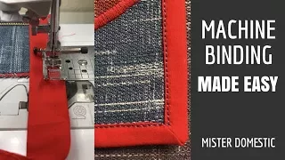 Machine Binding Made Easy with Mx Domestic