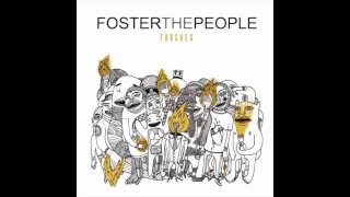 Foster The People - Don't Stop (Color On the Walls) [Free Album Download Link] Torches