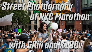 Street Photography - Ricoh GRiii and Fuji X100v - at the NYC Marathon