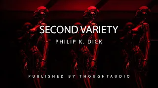 Second Variety by Philip K. Dick - Full Audio Book