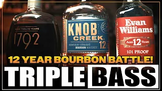 12 Year Bourbon Battle TRIPLE Bass! Knob Creek vs 1792 vs Evan Williams!