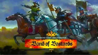 Kingdom Come Deliverance Band of Bastards - Full Gameplay Walkthrough & Ending