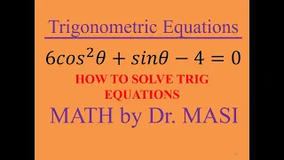 How to Solve Trigonometric Equations, 6cos^2x+sinx 4=0 Trig Equations, Solving Trig Equations