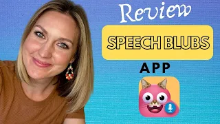 Review Speech Blubs App for Kids