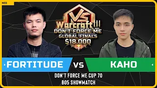 WC3 - [HU] Fortitude vs Kaho [NE] - Bo5 Showmatch - Don't Force Me Cup 70