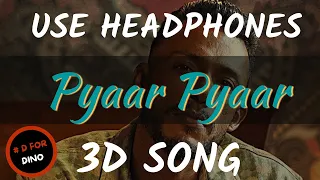 Dino James - Pyaar Pyaar (3d song)  Prod. By AAKASH | Def Jam India