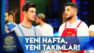 Haftanın Takımları Belli Oldu! | MasterChef Türkiye All Star 120. Bölüm