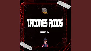 Tacones Rojos (Remix)