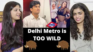 Delhi Metro is TOO WILD