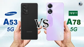 SAMSUNG A53 5G vs OPPO A78 5G || Full Specs Comparison