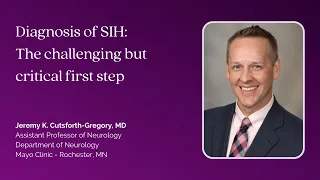 Dr. Jeremy Cutsforth Gregory: Diagnosis of SIH #SIH2021