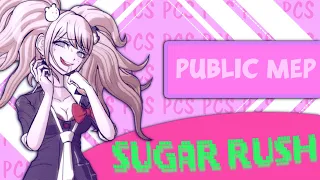 [PUBLIC MEP] Sugar Rush [7]