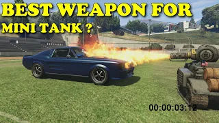 Best weapon for mini tank? GTA V