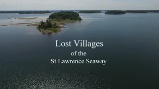 Wales - Lost Villages of the St Lawrence Seaway