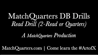 MatchQuarters DB Drills - Read Drill (2-Read or Quarters)
