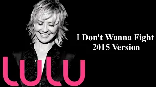 LULU - I Don't Wanna Fight