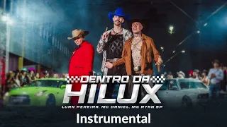 (Instrumental) Dentro da Hilux - Luan Pereira, Mc Daniel, Mc Ryan SP