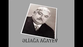 Azərbaycanın səhnə ustadları - Əliağa Ağayev