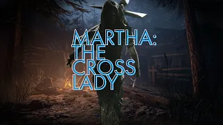 Martha : The cross axe lady / Outlast 2 Part 2 #walkthrough