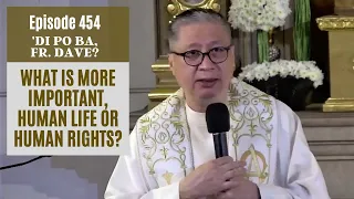 #dipobafrdave (Ep. 454) - WHAT IS MORE IMPORTANT, HUMAN LIFE OR HUMAN RIGHTS?