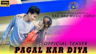 Pagal Kar Diya _Official Teaser || Coming Soon | Kaubru Music || Hiresh || Manorama