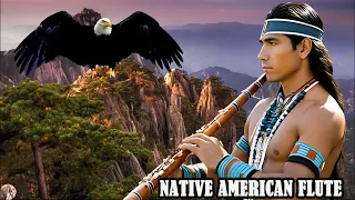 Remove All Negative Energy | Native American Flute Music To Detox Emotional, Calm for Mind and Body
