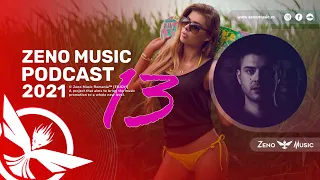 Zeno Music @ Podcast #13 😎 Best Romanian Music Mix 2021🌴 Best Remix of Popular Songs 2021