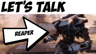 Titanfall 2 | Let's Talk: Reaper