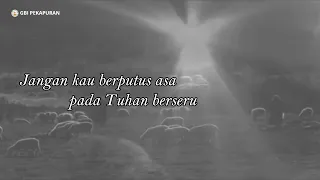 Yesus Kawan yang Sejati + Lirik | GBI Pekapuran - M1 Januari 2022