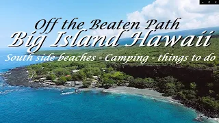 Discover the Big Island of Hawaii Southside - Black sand beaches - Camping on Hookena Beach.