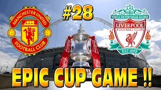 FIFA 15 LIVERPOOL CAREER MODE: EPIC CUP GAME vs MAN UNITED #28