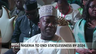 NIGERIA TO END STATELESSNESS BY 2024