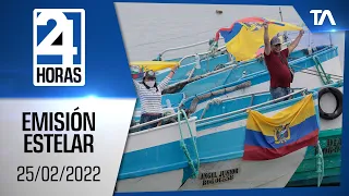 Noticias Ecuador: Noticiero 24 Horas 25/02/2022 (Emisión Estelar)