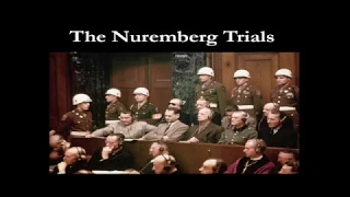 The Nuremberg Trials: Atrocities and International Law